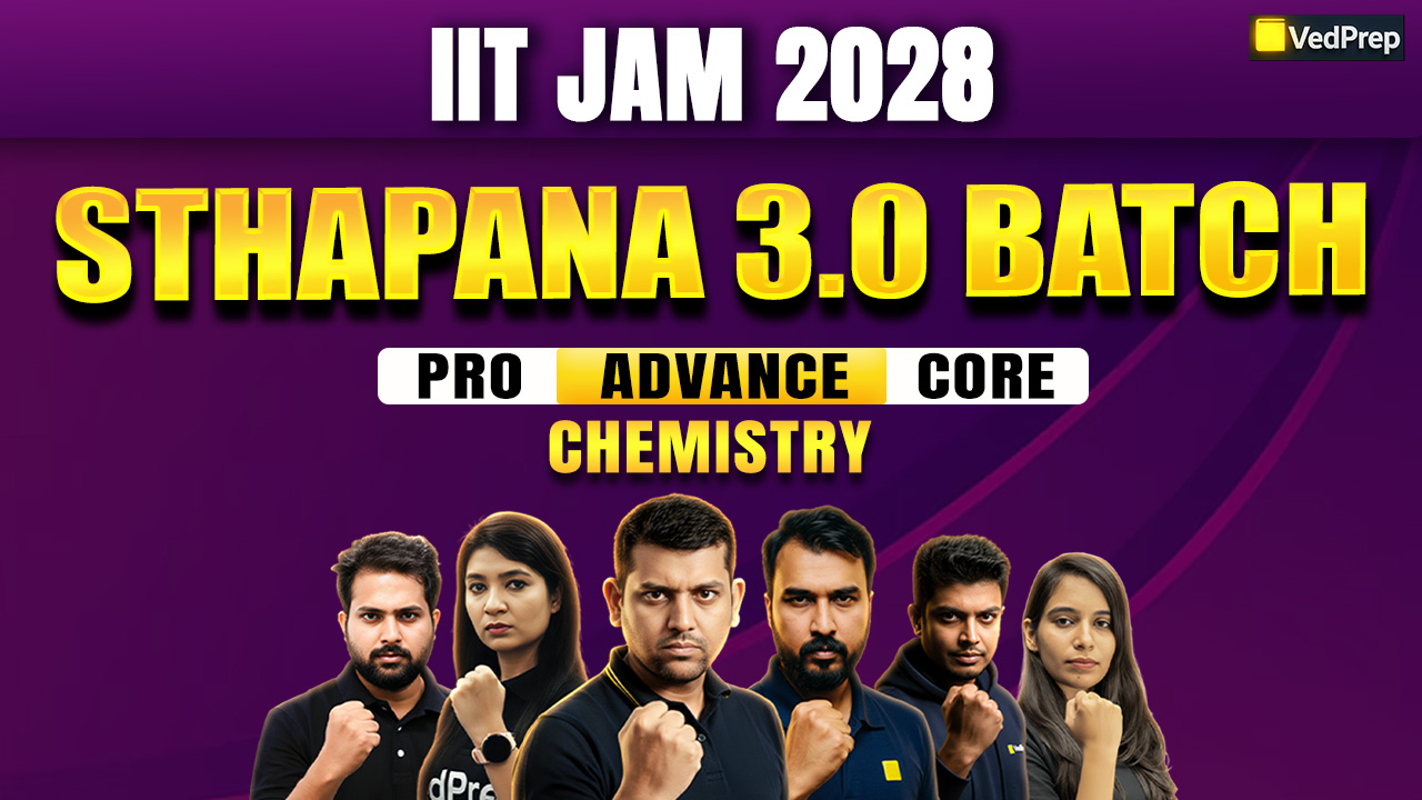 Sthapana 3.0 IIT JAM Chemistry 2028: 2 Year Online Learning Foundation Course